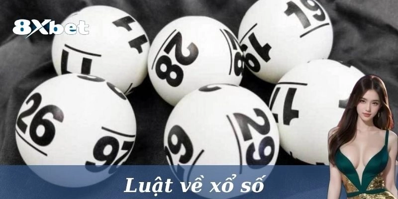 Xổ số và luật về xổ số là gì?